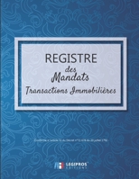 Registre des Mandats: Registre des mandats immobilier | Conforme à l'article 72 du Décret n° 72-678 | 103 pages | format large 21,59cm x 27,94cm broché | fond bleu motifs fleurs (French Edition) 1670894002 Book Cover