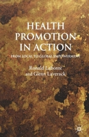 Health Promotion in Action: From Local to Global Empowerment 1349283185 Book Cover