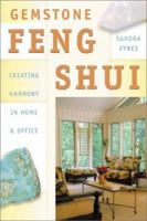 Gemstone Feng Shui: Creating Harmony in Home & Office (More Crystals and New Age) 0738702196 Book Cover