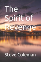 The Spirit of Revenge B0B1C9CQXY Book Cover