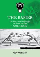 The Rapier Part Four Sword and Dagger and Sword and Cape Workbook: Right Handed Layout (Rapier Workbook) 9527157501 Book Cover