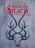 La Maldicion Silach. Libro II 8444148318 Book Cover