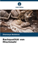 Backqualität von Mischmehl (German Edition) 6209771157 Book Cover
