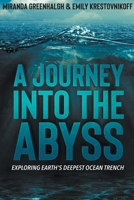 A Journey into the Abyss: Exploring Earth's Deepest Ocean Trench B0CSB727K4 Book Cover