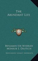The Abundant Life 0548416079 Book Cover