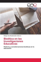 Bioética en las Investigaciones Educativas 6202142332 Book Cover