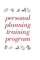 personal planning training program: training in planning B089M4353F Book Cover