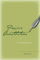 Passive Constitutions or 7 1/2 Times Bartleby 0804753938 Book Cover