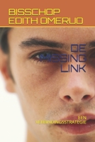 DE MISSING LINK: EEN VERBINDINGSSTRATEGIE (Dutch Edition) B08D4T8Z5N Book Cover