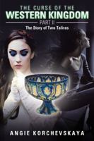 The Curse of the Western Kingdom Part II: The Story of Two Taliras 1524614092 Book Cover