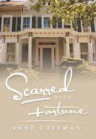 Scarred with Fortune 146538569X Book Cover