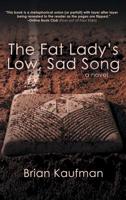 The Fat Lady's Low, Sad Song 1684330726 Book Cover