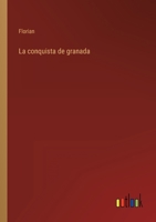 La conquista de granada 3368111221 Book Cover