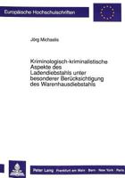Kriminologisch-Kriminalistische Aspekte Des Ladendiebstahls Unter Besonderer Beruecksichtigung Des Warenhausdiebstahls 3631436394 Book Cover