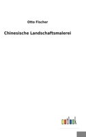 Chinesische Landschaftsmalerei 3956103580 Book Cover