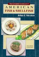 The Complete Cookbook of American Fish and Shellfish 0442235046 Book Cover
