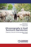 Ultrasonography in Small Ruminants Reproduction: Diagnostic Testicular Ultrasonography in Small Ruminants 3659532932 Book Cover