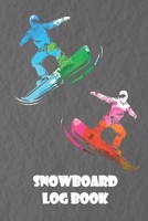 Snowboard Log Book: 6x9 Journal with over 50 preprinted days on the slopes. | Snowboard / Ski Alpine Diary for the winter holidays | Snowboard & Ski ... for winter enthusiasts and slope heroes 1699105715 Book Cover