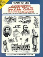 Ready-To-Use Authentic Civil War Illustrations: 245 Different Copyright-Free Designs Printed... 0486285111 Book Cover