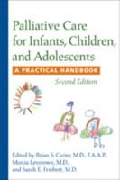 Palliative Care for Infants, Children, and Adolescents: A Practical Handbook 1421401495 Book Cover