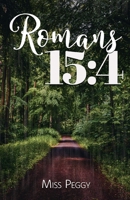 Romans 15: 4 B0CL13YB8X Book Cover