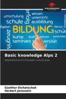 Basic knowledge Alps 2: Developments of a European cultural area 6205881950 Book Cover