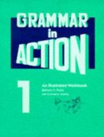 Grammar in Action 1: An Illustrated Workbook (Grammar in Action Illustrated Workbook) 0066322057 Book Cover