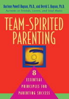 Team-Spirited Parenting: 8 Essential Principles for Parenting Success 1683367871 Book Cover