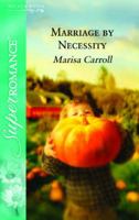 Marriage by Necessity 0373713061 Book Cover