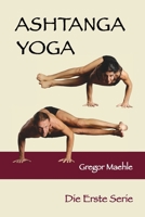 Ashtanga Yoga Die Erste Serie (German Edition) 1764520270 Book Cover