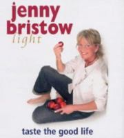 Jenny Bristow Light: Taste the Good Life 0856407615 Book Cover
