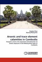 Arsenic and Trace Element Calamities in Cambodia 3838323718 Book Cover