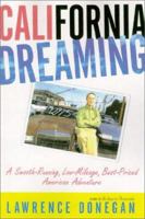 California Dreaming : A Smooth-Running, Low Mileage, Best-Priced American Adventure 0671785834 Book Cover