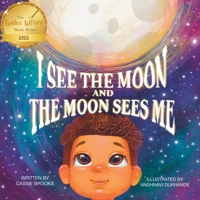 I See the Moon and the Moon Sees Me: I See the Moon and the Moon Sees Me (Magick in Me) B0FQQJ47XF Book Cover