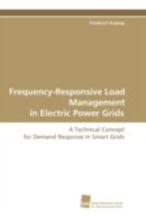 Frequency-Responsive Load Management in Electric Power Grids: A Technical Concept for Demand Response in Smart Grids (German Edition) 3838101251 Book Cover