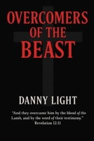 Overcomers of the Beast: They Endure To The End B0H15B2TL4 Book Cover