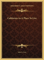 California as a Place to Live 0548448914 Book Cover