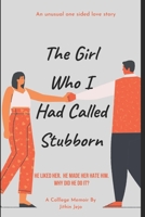 The Girl Who I Had Called Stubborn 9334120592 Book Cover