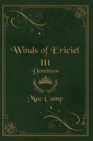 Winds of Ericiel III: Dominion B0F7B1JV5N Book Cover