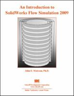 An Introduction to SolidWorks Flow Simulation 2009 1585035432 Book Cover
