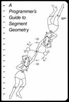A Programmer's Guide to Segment Geometry 0962253103 Book Cover