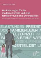 Veranderungen Fur Die Moderne Familie Und Eine Familienfreundliche Erwerbsarbeit 3959349017 Book Cover
