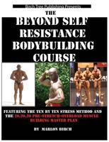 Beyond Self Resistance Bodybuilding Course 0988082101 Book Cover
