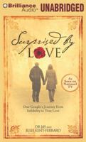 Surprised by Love: One Couple's Journey from Infidelity to True Love 1501284517 Book Cover