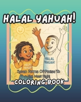 Halal YAHUAH!: Seven Forms Of Praise To The Most High! B0GN3LGKZZ Book Cover