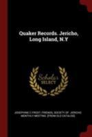 Quaker Records. Jericho, Long Island, N.Y 1017017433 Book Cover