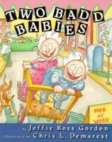 Two Badd Babies 1878093851 Book Cover