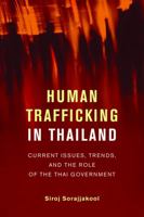 Human Trafficking in Thailand: Current Issues, Trends, and the Role of the Thai Government 6162150607 Book Cover