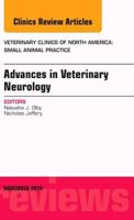 Advances in Veterinary Neurology, An Issue of Veterinary Clinics of North America: Small Animal Practice (The Clinics: Veterinary Medicine) 0323326900 Book Cover