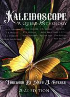 Kaleidoscope A Queer Anthology: 2022 Edition 1952796121 Book Cover